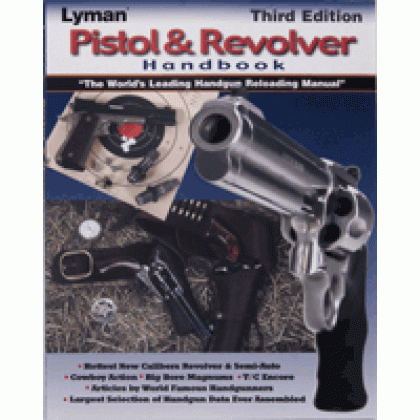 LYMAN PISTOL & REVOLVER HANDBOOK 3RD EDITION