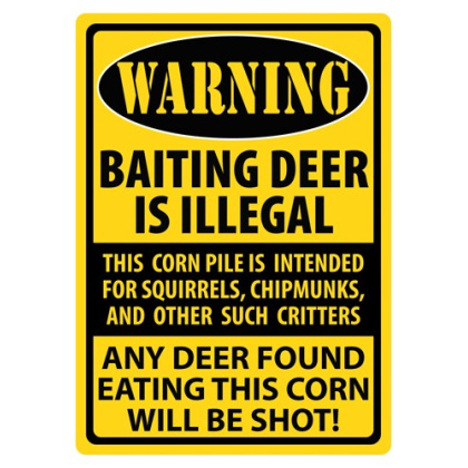 RIVERS EDGE SIGN 12"x17" "WARNING-BAITING DEER"
