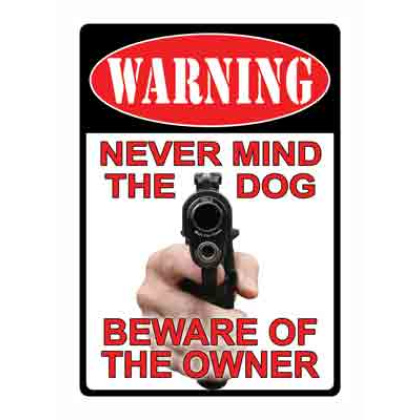 RIVERS EDGE SIGN 13" "NEVER MIND THE DOG"