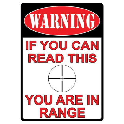 RIVERS EDGE TIN SIGN 12"X17" "YOU ARE IN RANGE"