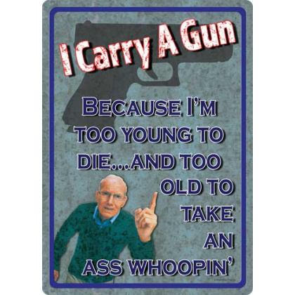 RIVERS EDGE SIGN 12"x17" TOO YOUNG TO DIE